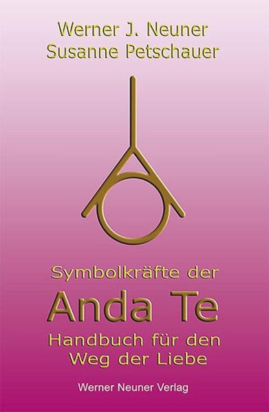 Bild von Neuner, Werner J.: Symbolkräfte der Anda Te