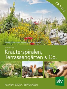 Bild von Holzer, Claudia: Kräuterspiralen, Terrassengärten & Co