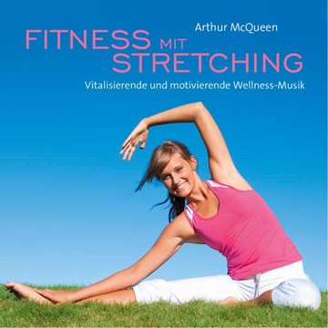 Bild von McQueen, Arthur (Komponist): Fitness mit Stretching