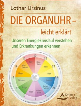 Bild von Ursinus, Lothar: Die Organuhr - leicht erklärt