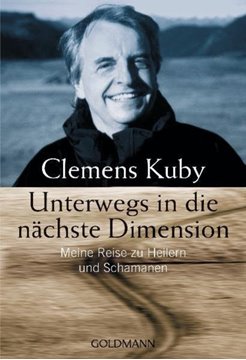 Bild von Kuby, Clemens: Unterwegs in die nächste Dimension