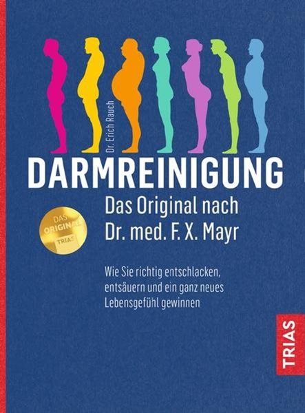 Bild von Rauch, Erich: Darmreinigung. Das Original nach Dr. med. F.X. Mayr