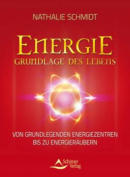 Bild von Schmidt, Nathalie: Energie - Grundlage des Lebens