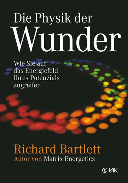 Bild von Bartlett, Richard: Die Physik der Wunder