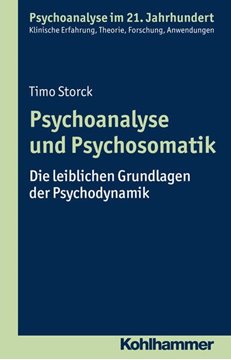 Bild von Storck, Timo: Psychoanalyse und Psychosomatik