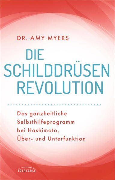 Bild von Myers, Amy: Die Schilddrüsen-Revolution