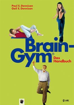 Bild von Dennison, Paul E: Brain-Gym® - das Handbuch