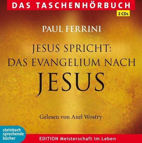 Bild von Ferrini, Paul: Jesus spricht: Das Evangelium nach Jesus