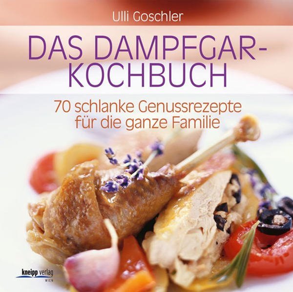 Bild von Goschler, Ulli: Das Dampfgar-Kochbuch