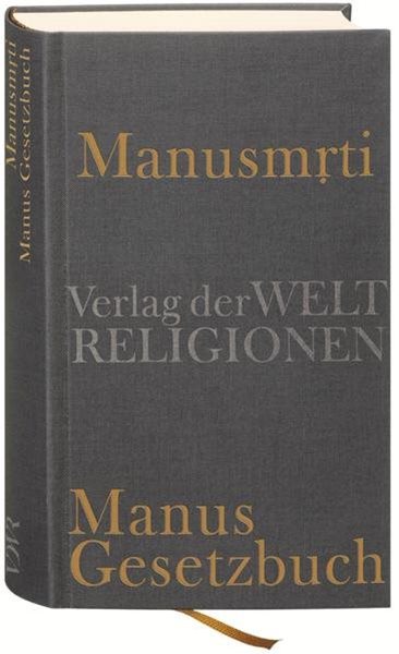 Bild von Michaels, Axel (Hrsg.): Manusmrti - Manus Gesetzbuch