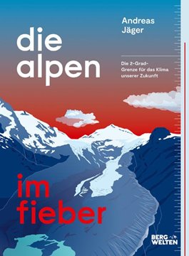 Bild von Jäger, Andreas: Die Alpen im Fieber
