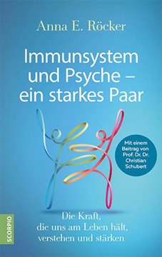 Bild von Röcker, Anna E.: Immunsystem und Psyche - ein starkes Paar