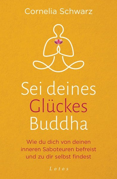Bild von Schwarz, Cornelia: Sei deines Glückes Buddha