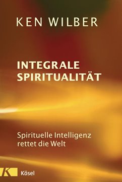 Bild von Wilber, Ken: Integrale Spiritualität