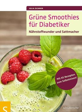 Bild von Zichner, Julia: Grüne Smoothies für Diabetiker
