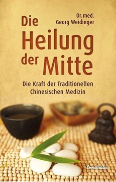 Bild von Weidinger, Georg: Die Heilung der Mitte