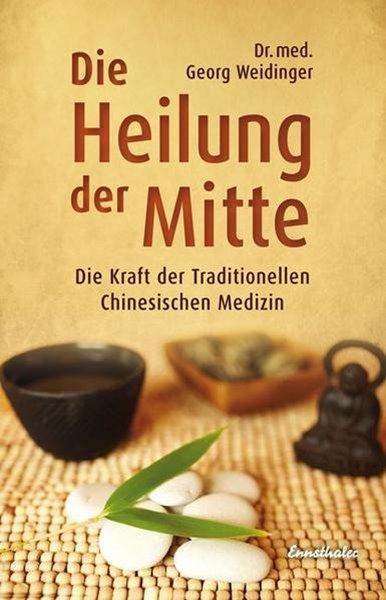Bild von Weidinger, Georg: Die Heilung der Mitte