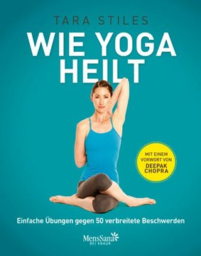 Bild von Stiles, Tara: Wie Yoga heilt