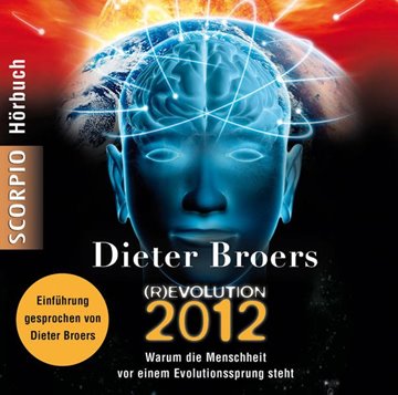Bild von Dieter Broers (Vorwort v.): (R)Evolution 2012 - Hörbuch