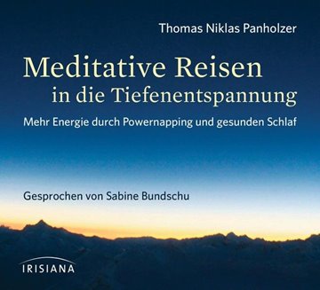 Bild von Panholzer, Thomas Niklas: Meditative Reisen in die Tiefenentspannung CD