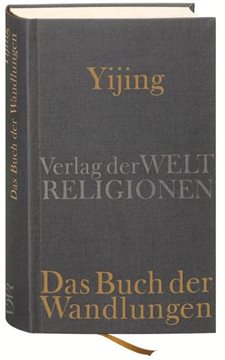 Bild von Schilling, Dennis (Hrsg.): Yijing - Das Buch der Wandlungen