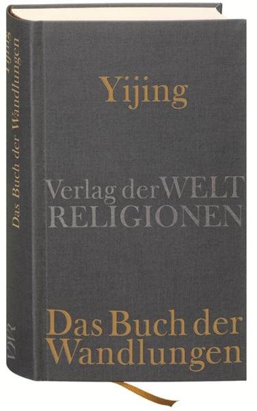 Bild von Schilling, Dennis (Hrsg.): Yijing - Das Buch der Wandlungen