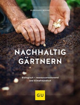 Bild von Bohne, Burkhard: Nachhaltig gärtnern