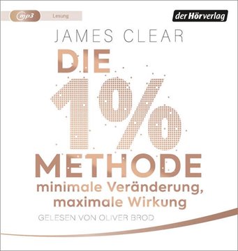 Bild von Clear, James: Die 1%-Methode - Minimale Veränderung, maximale Wirkung