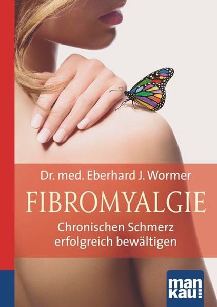 Bild von Wormer, Eberhard J.: Fibromyalgie. Kompakt-Ratgeber