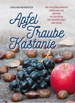 Bild von Niederkofler, Christina: Apfel, Traube, Kastanie