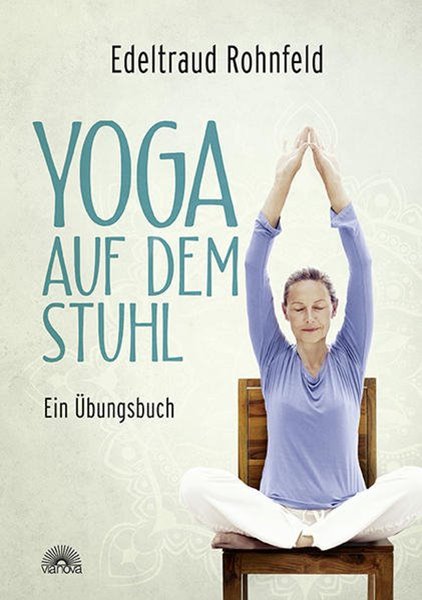 Bild von Rohnfeld, Edeltraud: Yoga auf dem Stuhl