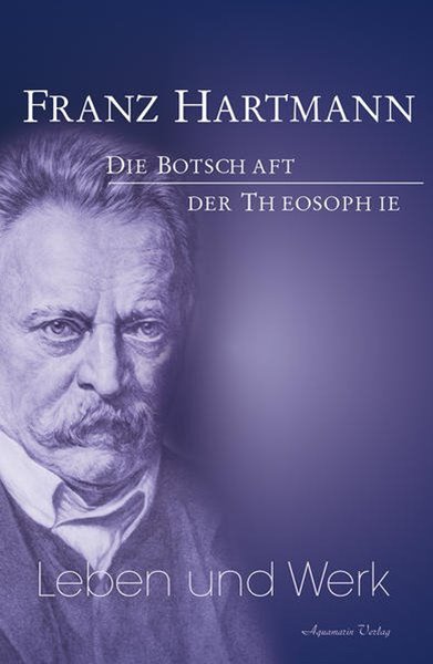 Bild von Hartmann, Franz: Franz Hartmann - Leben und Werk