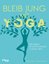 Bild von Bell, Baxter: Bleib jung mit Yoga