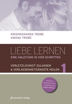 Bild von Trobe, Amana: Liebe lernen, Bd.1 - Eine Gebrauchsanleitung in vier Schritten