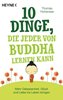 Bild von Hohensee, Thomas: 10 Dinge, die jeder von Buddha lernen kann