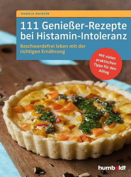Bild von Mainzer, Daniela: 111 Genießer-Rezepte bei Histamin-Intoleranz