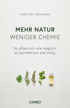 Bild von Bachmann, Christoph: Mehr Natur, weniger Chemie