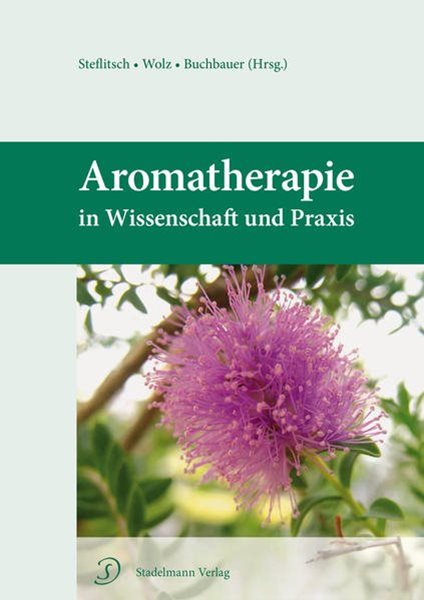 Bild von Steflitsch, Wolfgang (Hrsg.): Aromatherapie in Wissenschaft und Praxis