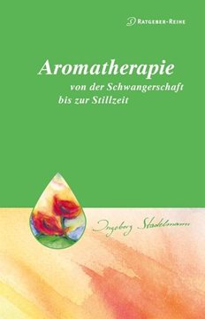 Bild von Stadelmann, Ingeborg: Aromatherapie - von der Schwangerschaft bis zur Stillzeit