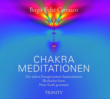Bild von Carrasco, Birgit Feliz: Chakra-Meditationen