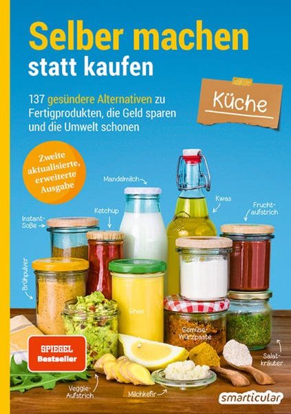 Bild von smarticular Verlag (Hrsg.): Selber machen statt kaufen - Küche - 2. Auflage, aktualisierte, erweiterte Ausgabe