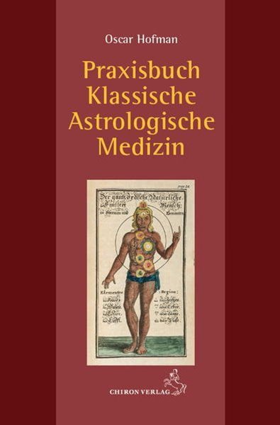 Bild von Hofman, Oscar: Praxisbuch klassische Astrologische Medizin
