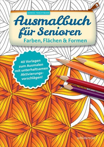 Bild von Twachtmann, Monika: Ausmalbuch für Senioren. Farben, Flächen und Formen