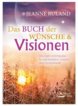 Bild von Ruland, Jeanne: Das Buch der Wünsche & Visionen