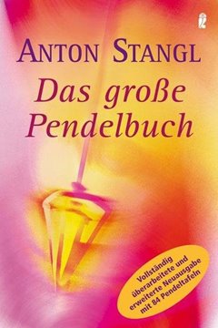 Bild von Stangl, Anton: Das grosse Pendelbuch