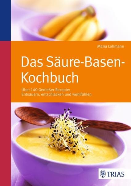 Bild von Lohmann, Maria: Das Säure-Basen Kochbuch