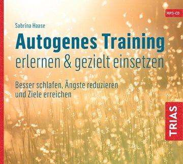 Bild von Haase, Sabrina: Autogenes Training erlernen & gezielt einsetzen (Hörbuch)