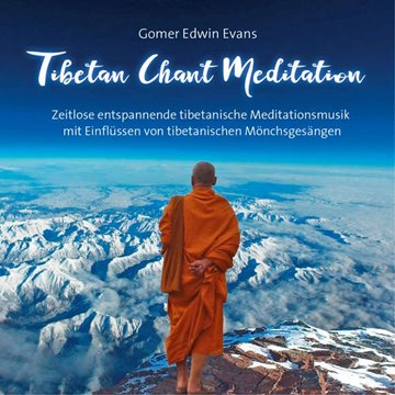 Bild von Evans, Gomer Edwin (Komponist): Tibetan Chant Meditation