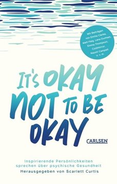 Bild von Curtis, Scarlett (Hrsg.): It's okay not to be okay