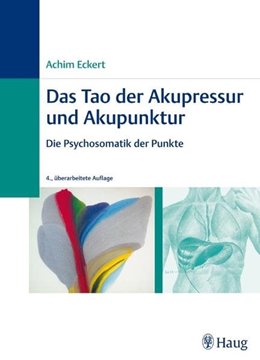 Bild von Eckert, Achim: Das Tao der Akupressur und Akupunktur